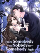 From Somebody to Nobody to Somebody Again - Baka-Updates Manga