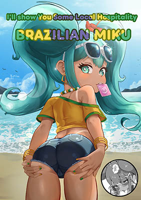 Vocaloid dj - I'll show You Some Local Hospitality BRAZILIAN MIKU cover