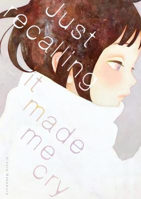 Just Recalling It Made Me Cry cover
