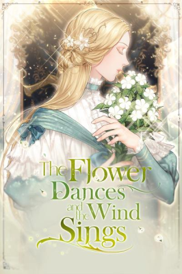 The Flower Dances and the Wind Sings (Novel) cover