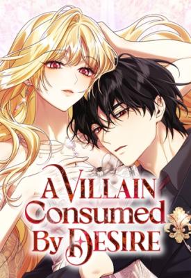 A Villain Consumed by Desire cover