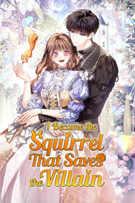 I Became the Squirrel That Saves the Villain cover