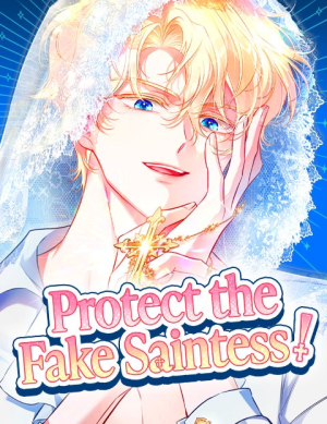 Protect the Fake Saintess! cover