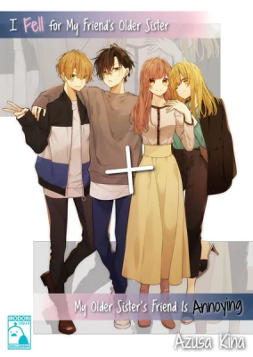 I Fell for My Friend's Older Sister + My Older Sister's Friend is Annoying cover