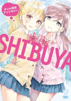 SHIBUYA gyaru Yuri Anthology cover
