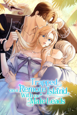 Trapped on a Remote Island With the Male Leads cover