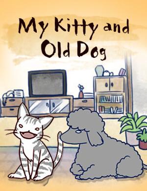 My Kitty and Old Dog cover
