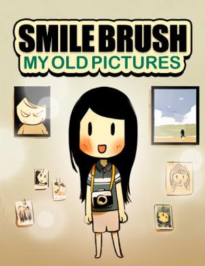 Smile Brush: My Old Pictures cover