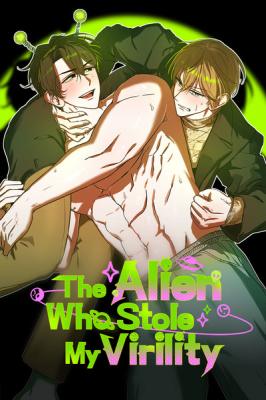 The Alien Who Stole My Virility cover