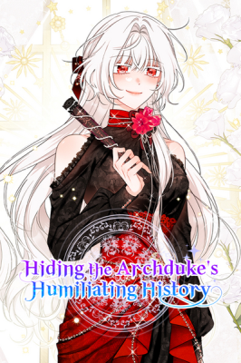 Hiding the Archduke's Humiliating History cover